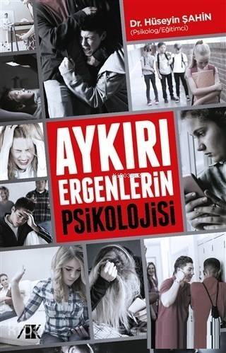 Aykırı Ergenlerin Psikolojisi - 1