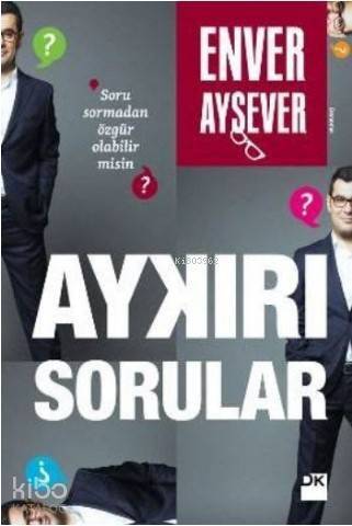 Aykırı Sorular; Soru Sormadan Özgür Olabilir misin? - 1