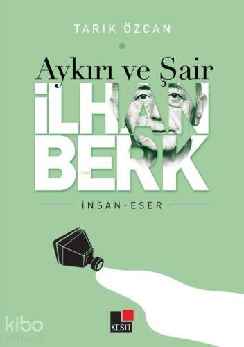 Aykırı ve Şair İlhan Berk - 1