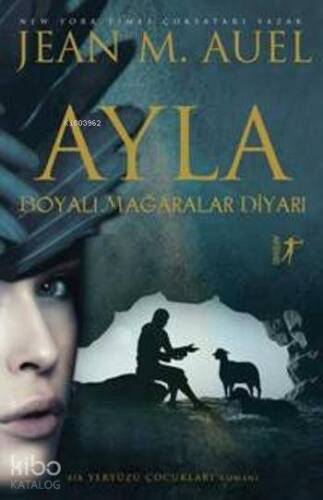 Ayla; Boyalı Mağaralar Diyarı - 1