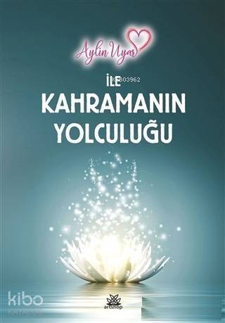 Aylin Uyar ile Kahramanın Yolculuğu - 1