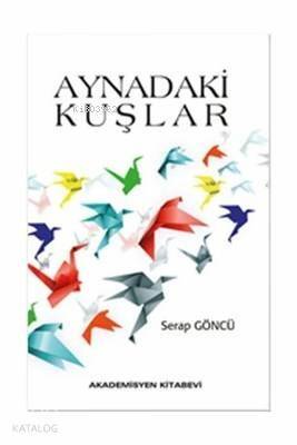 Aynadaki Kuşlar - 1