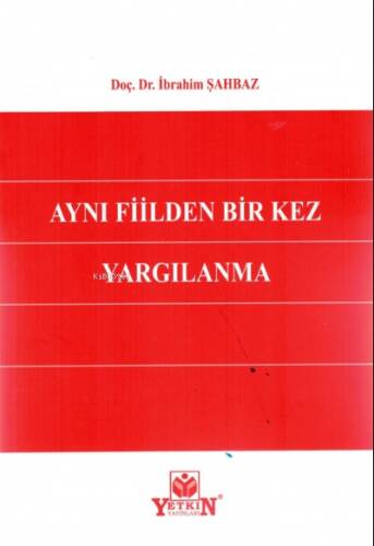 Aynı Fiilden Bir Kez Yargılanma - 1