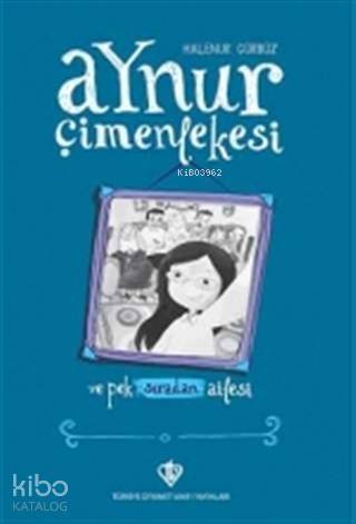 Aynur Çimenlekesi ve Pek Sıradan Ailesi (Ciltli) - 1