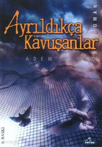 Ayrıldıkça Kavuşanlar - 1