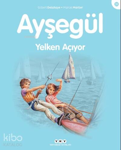 Ayşegül Yelken Açıyor - 1