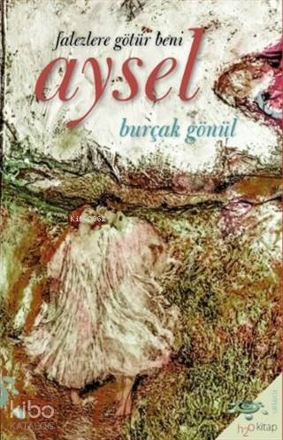 Aysel; Falezlere Götür Beni - 1