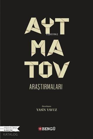 Aytmatov Araştırmaları - 1