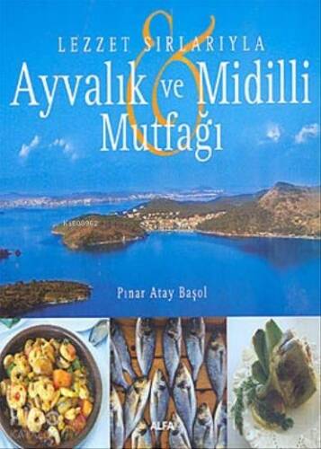 Ayvalık ve Midilli Mutfağı - 1