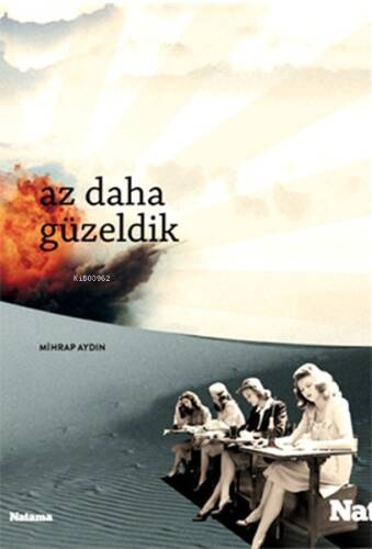 Az Daha Güzeldik - 1