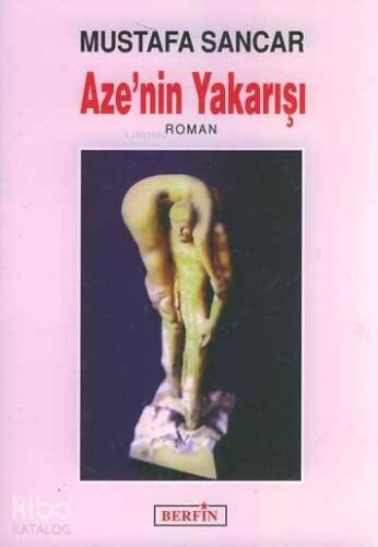 Aze'nin Yakarışı - 1