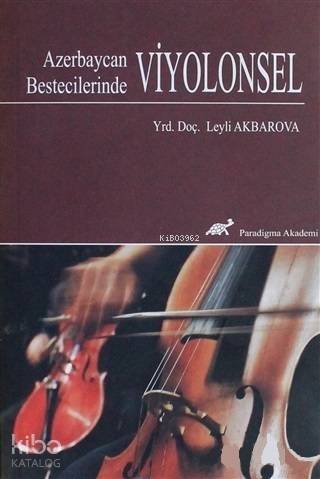 Azerbaycan Bestecilerinde Viyolonsel - 1