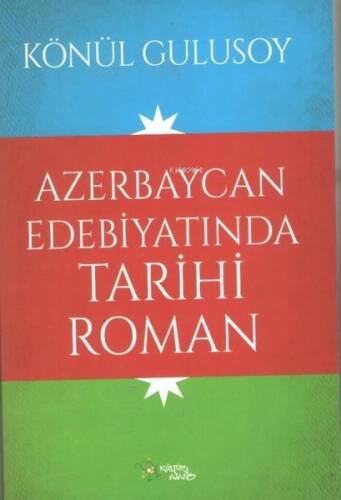 Azerbaycan Edebiyatında Tarihi Roman - 1