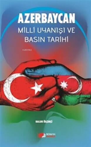 Azerbaycan Milli Uyanışı Ve Basın Tarihi - 1