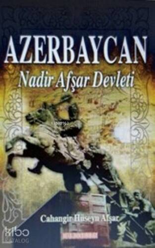 Azerbaycan; Nadir Afşar Devleti - 1