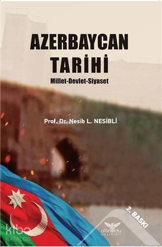 Azerbaycan Tarihi; Millet Devlet Siyaset - 1