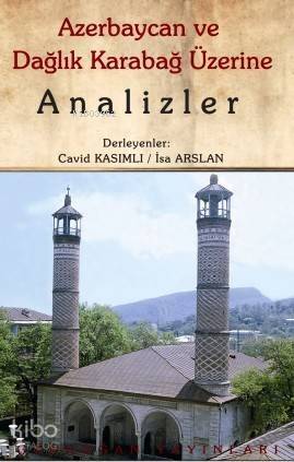 Azerbaycan ve Dağlık Karabağ Üzerine Analizler - 1