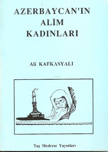 Azerbaycan'in Alim Kadınları - 1