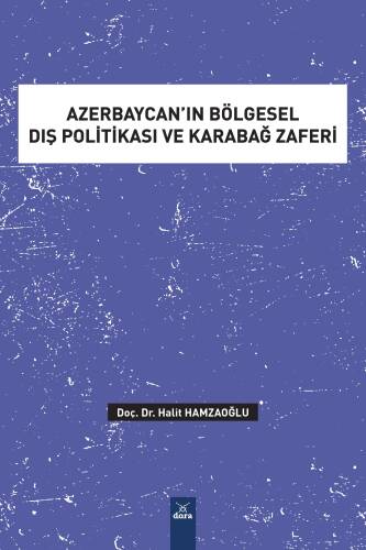 Azerbaycan’ın Bölgesel Dış Politikası ve Karabağ Zaferi - 1