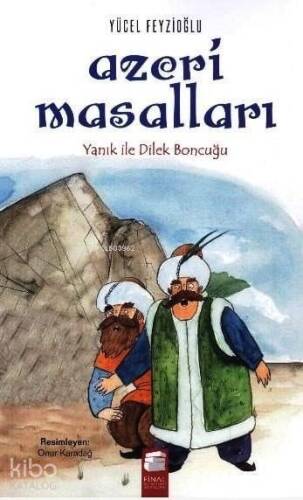 Azeri Masalları; Yanık ile Dilek Boncuğu - 1