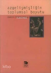 Azgelişmişliğin Toplumsal Boyutu - 1