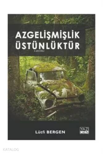 Azgelişmişlik Üstünlüktür - 1