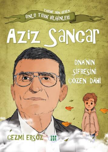 Aziz Sancar - Dna'nın Şifresini Çözen Dâhi - 1