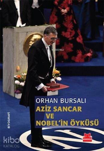 Aziz Sancar ve Nobel'in Öyküsü - 1