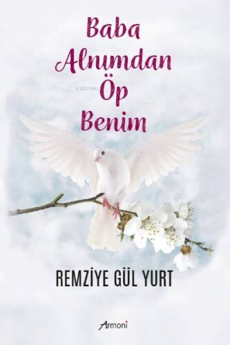 Baba Alnımdan Öp Benim - 1