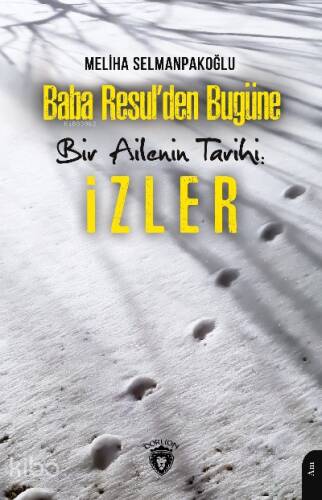 Baba Resul’den Bugüne Bir Ailenin Tarihi İzler - 1