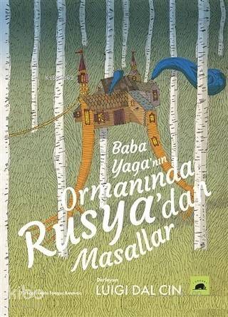 Baba Yaga'nın Ormanında Rusya'dan Masallar - 1