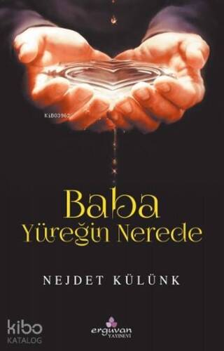 Baba Yüreğin Nerede - 1