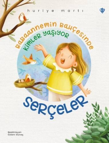 Babaannemin Bahçesinde Kimler Yaşıyor “Serçeler” - 1