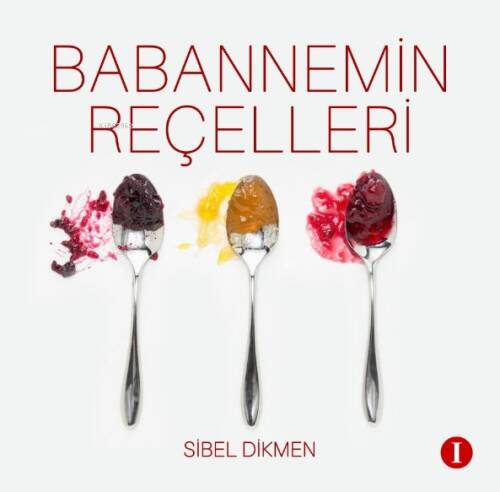 Babaannemin Reçelleri (Kuşe Kağıt Renkli Baskı) - 1