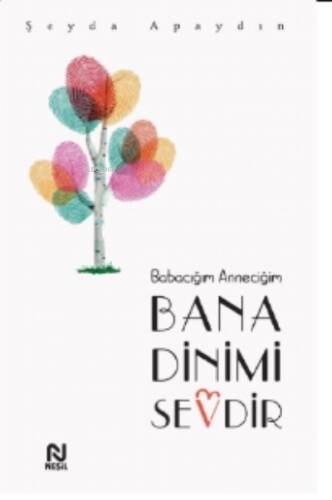 Babacığım Anneciğim Bana Dinimi Sevdir - 1