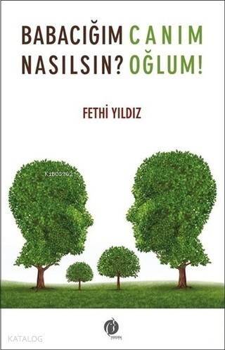 Babacığım Nasılsın? Canım Oğlum - 1