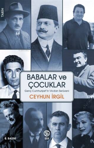 Babalar ve Çocukları;Genç Cumhuriyet’in Vicdan Serüveni - 1