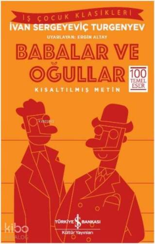 Babalar ve Oğullar; Kısaltılmış Metin - 1