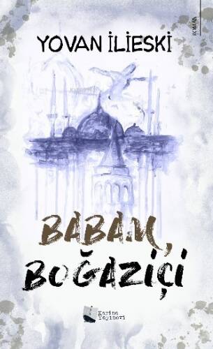 Babam, Boğaziçi - 1