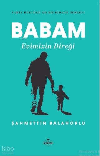 Babam Evimizin Direği - Vahiy Kültürü Ailem Hikaye Serisi - 1 - 1