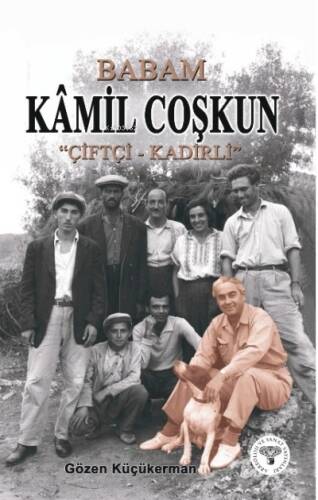 Babam Kâmil Coşkun “Çiftçi-Kadirli” - 1