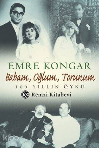 Babam, Oğlum, Torunum; 100 Yıllık Öykü - 1