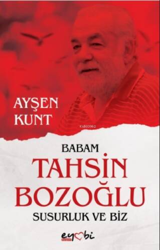 Babam Tahsin Bozoğlu, Susurluk ve Biz - 1