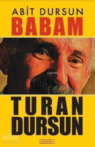 Babam Turan Dursun - 1