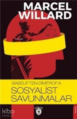 Babeuf`ten Dimitrof`a Sosyalist Savunmalar - 1