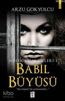 Babil Büyüsü - Melek Günlükleri 1; 