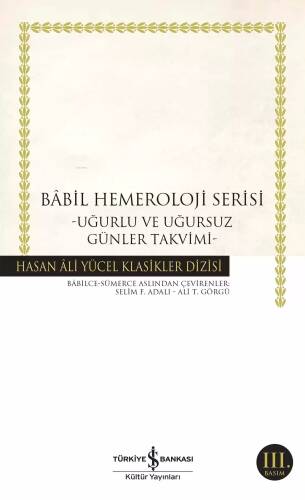 Babil Hemeroloji Serisi; Uğurlu ve Uğursuz Günler Takvimi - 1