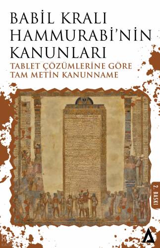 Babil Kralı Hammurabi’nin Kanunları – Tablet Çözümlerine Göre Tam Metin Kanunname - 1