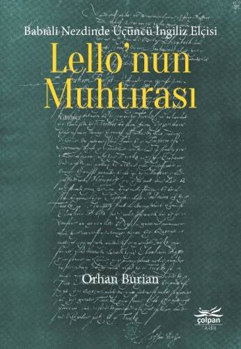 Babıâli Nezdinde Üçüncü İngiliz Elçisi Lello’nun Muhtırası - 1