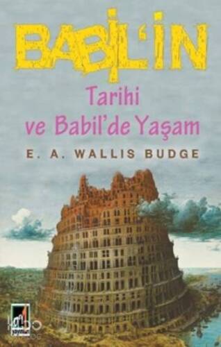 Babil'in Tarihi ve Babil'de Yaşam - 1